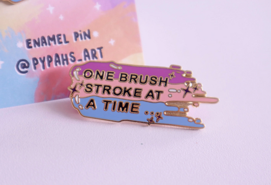 'One Brush Stroke at a Time' enamel pin