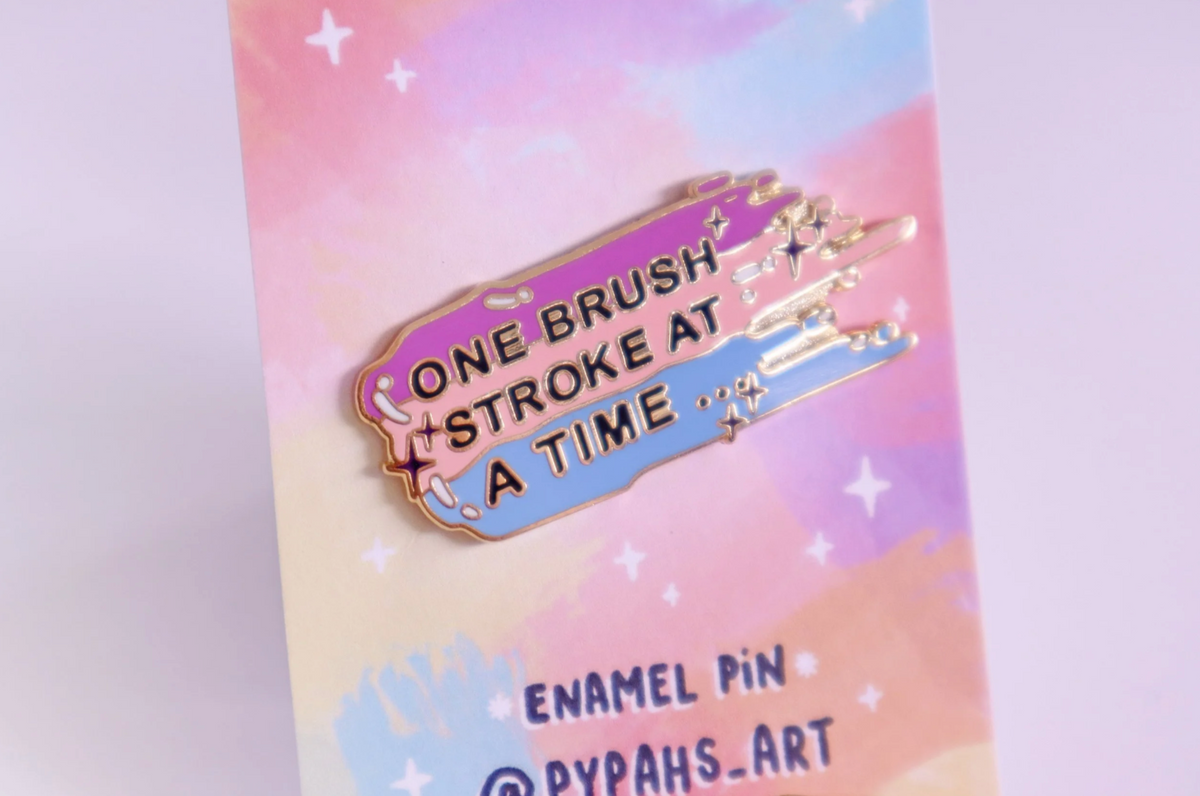 'One Brush Stroke at a Time' enamel pin