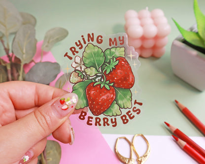 "Trying My Berry Best" Clear Vinyl Sticker