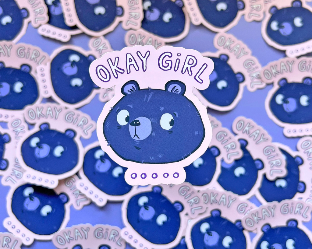 "Okay Girl..." Vinyl Sticker