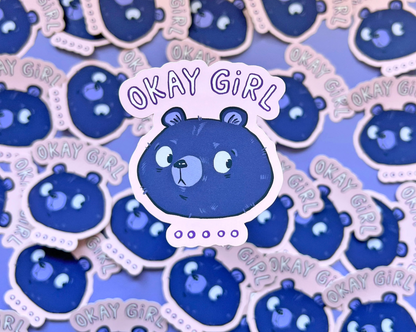 "Okay Girl..." Vinyl Sticker