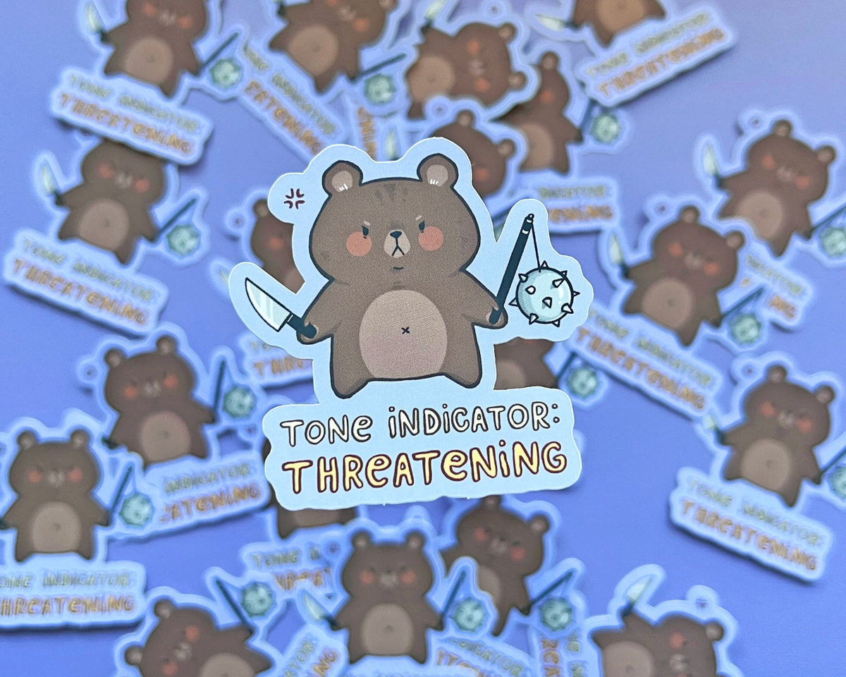 "Tone Indicator: Threatening" Bear Vinyl Sticker