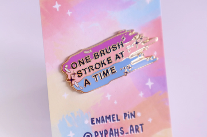 'One Brush Stroke at a Time' enamel pin